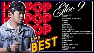 Best Of Gloc 9 Nonstop 🔥 Gloc 9 Greatest Hits Full Album 2024 🔥 Gloc 9 Songs Playlist 2024