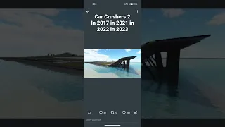 Car Crushers 2 in 2017 in 2021 in 2023