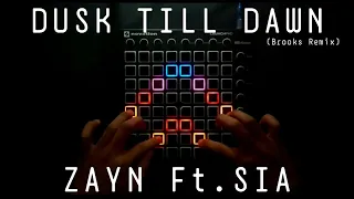 Zayn - Dusk Till Dawn ft. Sia (Brooks Remix) // Launchpad Cover