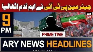 ARY News 9 PM Headlines 9th Sep 2023 | 𝐁𝐢𝐠 𝐍𝐞𝐰𝐬 𝐑𝐞𝐠𝐚𝐫𝐝𝐢𝐧𝐠 𝐂𝐡𝐚𝐢𝐫𝐦𝐚𝐧 𝐏𝐓𝐈 | Prime Time Headlines