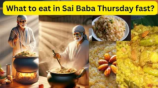 What To Eat During Shirdi Sai Baba Fast? | Shirdi Sai Baba Fasting