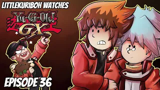 LittleKuriboh Watches YGO GX - Episode 36