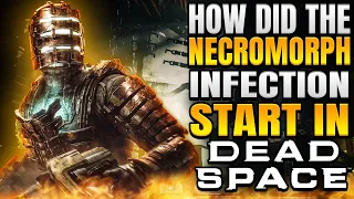 DEAD SPACE LORE - How Did the Necromorph Infection Start? - Before You Play Dead Space 1 Remake