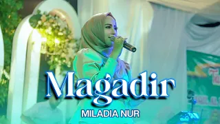 MAGADIR - MILADIA NUR ft.ELMATA ENTERTAINMENT