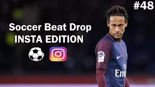 Soccer Beat Drop Vines #48 (Instagram Edition) - SoccerKingTV