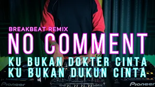 DJ KU BUKAN DOKTER CINTA / NO COMMENT - Tuty Wibowo (RyanInside Remix) Req. Res_czr