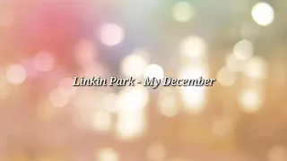 Linkin Park - My December (Legendado PT-BR/Lyrics)