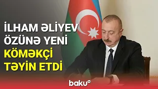 İlham Əliyev özünə yeni köməkçi təyin etdi - BAKU TV