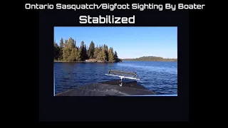 Ontario Sasquatch/Bigfoot Sighting By Boater (Rotation Stabilized)
