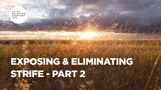 Exposing & Eliminating Strife - Part 2 | Joyce Meyer | Enjoying Everyday Life Teaching Moments