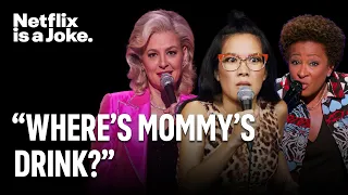 A Mother's Rage: Comedians on Motherhood | Netflix Is A Joke