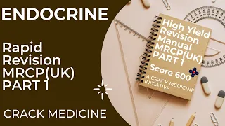 Endocrine | Rapid Revision | MRCP(UK) Part 1 | Crack Medicine