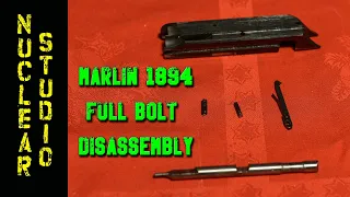 Marlin 1894 - full blot disassembly and reassembly -"How to" Tutorial  & Review