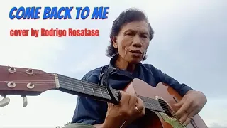 Come Back To Me cover by Rodrigo Rosatase