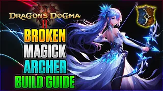 Best Magick Archer Build Guide | Dragons Dogma 2