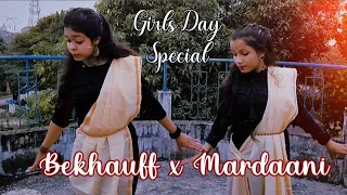 Bekhauff Azad Hai|| Mardaani Anthem|| Song Dance|| Girl's Day Special|| Sneha Bose