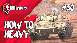 How to HEAVY: Chieftain MK6 | T57 HEAVY | VK 72.01 K | World of Tanks Blitz