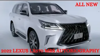 2022 Lexus LX 570 MBS Autobiography - Most Luxurious SUV