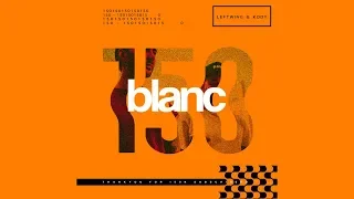 blanc 150k Mix by | Leftwing & Kody