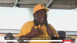 Elections 2024 I 'ANC has the upper hand in KZN': Cyril Ramaphosa