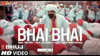 Bhai Bhai Song |  Bhuj:  The pride Of India | Sanjay D: | Miksa  S | Lijo George -DJ  Chet| Manoj M,