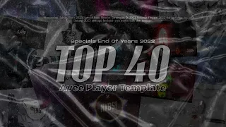 TOP 40 AVEE PLAYER TEMPLATE || Specials end of Years 2022