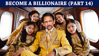 20 Steps to Become a Billionaire From Scratch - Become a Billionaire Part 14