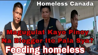 Magugulat kayo Pinoy na Blogger Ganito Pala sya Sa Mga Pulubi Sa Canada Feeding homeless in Streets