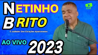 O SERESTEIRO AO VIVO NETINHO BRITO O Judiador Dos Corações Apaixonados