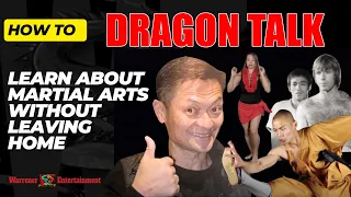 Dragon Talk #4 May 1, 2024: How to Learn About Martial Arts Without Leaving Home