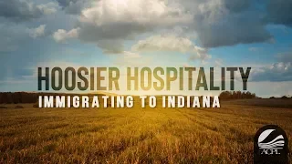 Hoosier Hospitality: Immigrating to Indiana