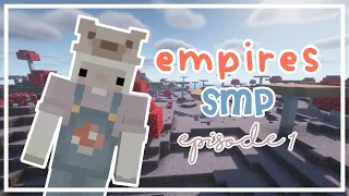minecraft | empires smp | episode 1