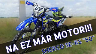 EGY BRUTÁLISAN JÓ 50-es | Sherco SE-RS 50