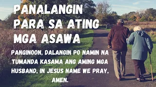 Panalangin Para Sa Ating Mga Asawa | Dasal Para Sa Asawang Asawang Asawang Lalaki