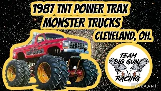 1987 TNT POWER TRAX MONSTER TRUCKS CLEVELAND OHIO