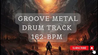 Groove Metal Drum Track 162 BPM