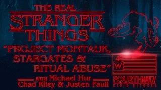 Stranger Things: Project Montauk, Stargates & Ritual Abuse w/Michael Hur & Chad Riley