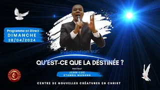 THEME : QU'EST CE QUE LA DESTINEE ?  - CULTE DE LOUANGE ET D'ADORATION  DE CE DIMANCHE 28/04/2024 .