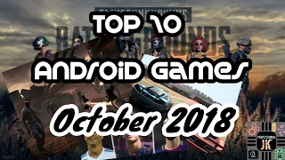 TOP 10 ANDROID GAMES || OCTOBER 2018