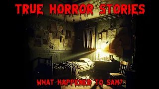 Horror True Story The Mysterious Disappearance of Sam