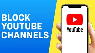 How to Block Youtube Channels on Android / iOS - Quick And Easy