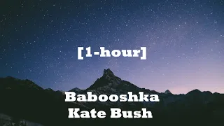 Babooshka - Kate Bush (with more guitar) [1-hour]