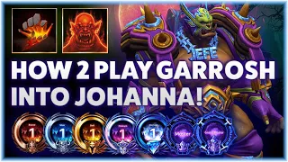 Garrosh Taunt - HOW TO PLAY GARROSH INTO JOHANNA! - B2GM Season 1 2024