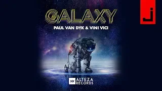 Paul van Dyk & Vini Vici - Galaxy