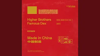 Made in China (feat. Famous Dex)