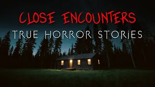 3 Disturbing Close Encounters Horror Stories (Vol. 4) | Alone at Night