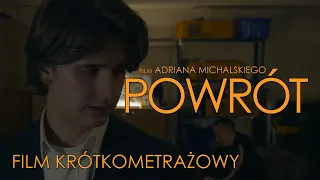 POWRÓT (2022) | Film krótkometrażowy | reż. Adrian Michalski