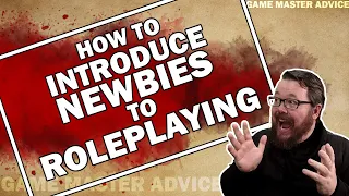 How to Introduce a new player to Role-playing