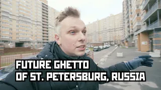 Future Ghetto of St. Petersburg, Russia. (Murino, Worst District of The City)