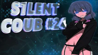 S1LENT COUB #24 / амв / anime amv / amv coub / аниме